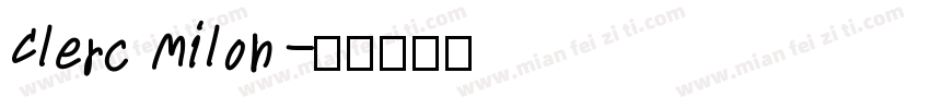 Clerc Milon字体转换